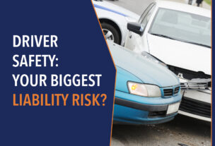 Driver Safety: Your Biggest Liability Risk?