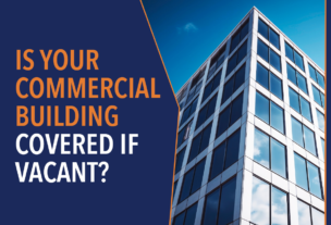 Is Your Commercial Building Covered If Vacant?