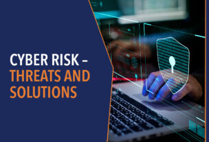 Cyber Risk – Threats and Solutions