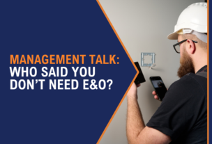 Management Talk: Who Said You Don’t Need E&O?